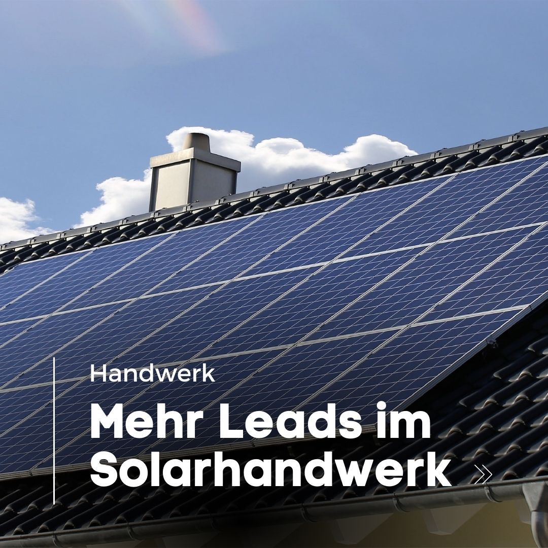 Leads generieren im Solarhandwerk